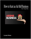 How to Start an Air BnB Business...The 7 Steps Plan.