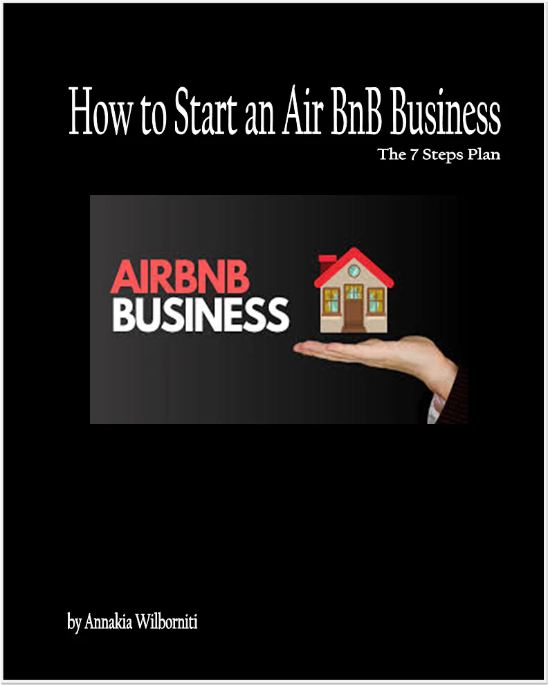 How to Start an Air BnB Business...The 7 Steps Plan.