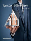 87. How to Start aReal Estate Business...The 7 Steps Plan.